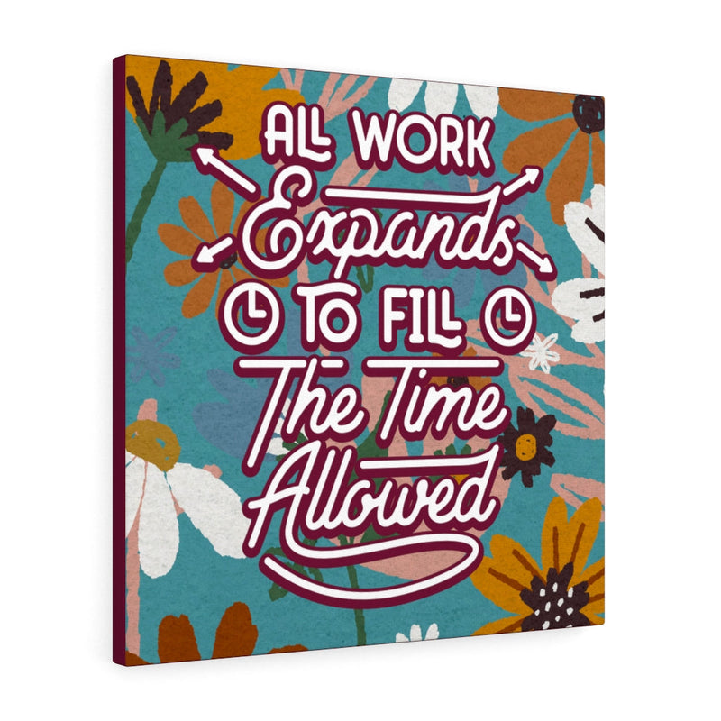 All work expands to fill the time allowed