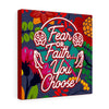 Fear or Faith... You Choose