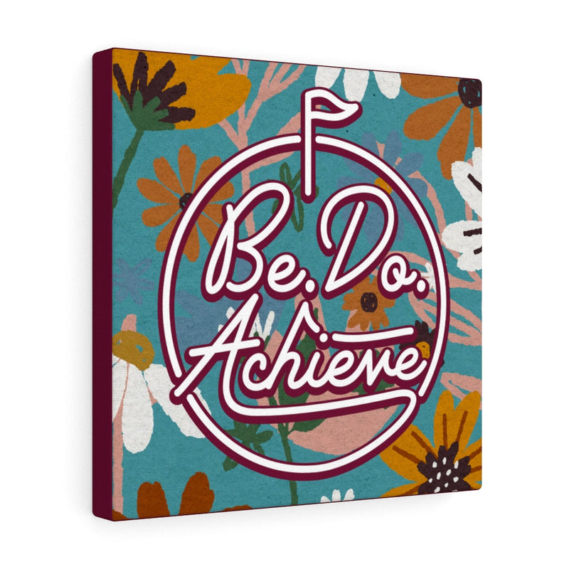 Be. Do. Achieve