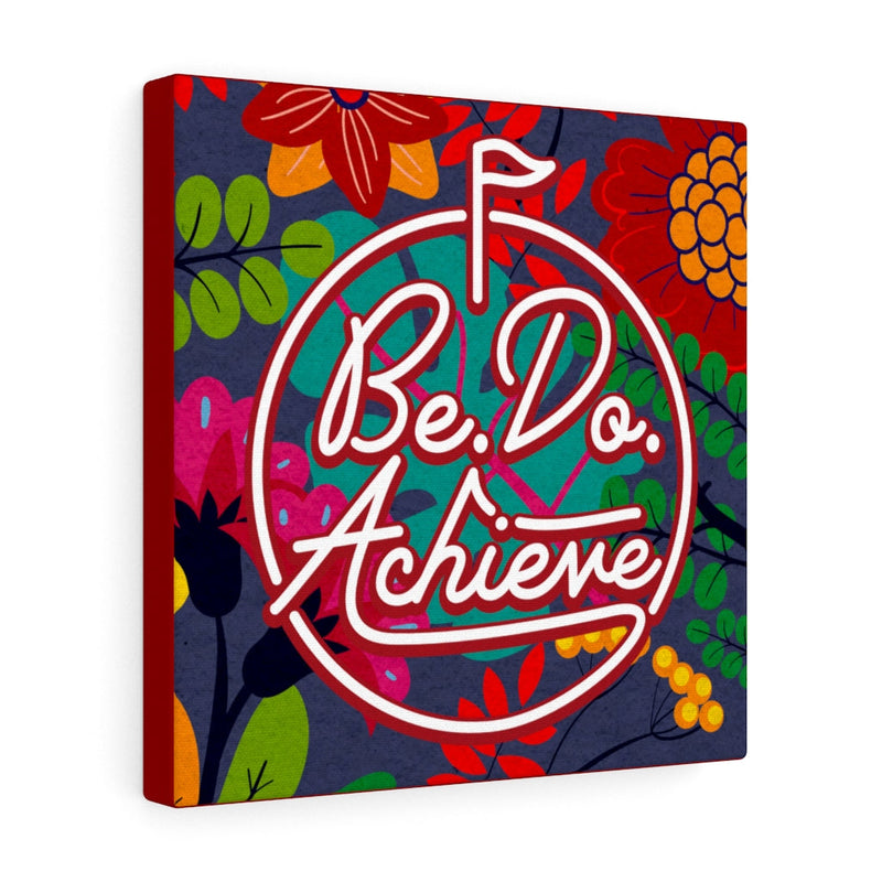 Be. Do. Achieve