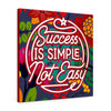 Success is simple not easy