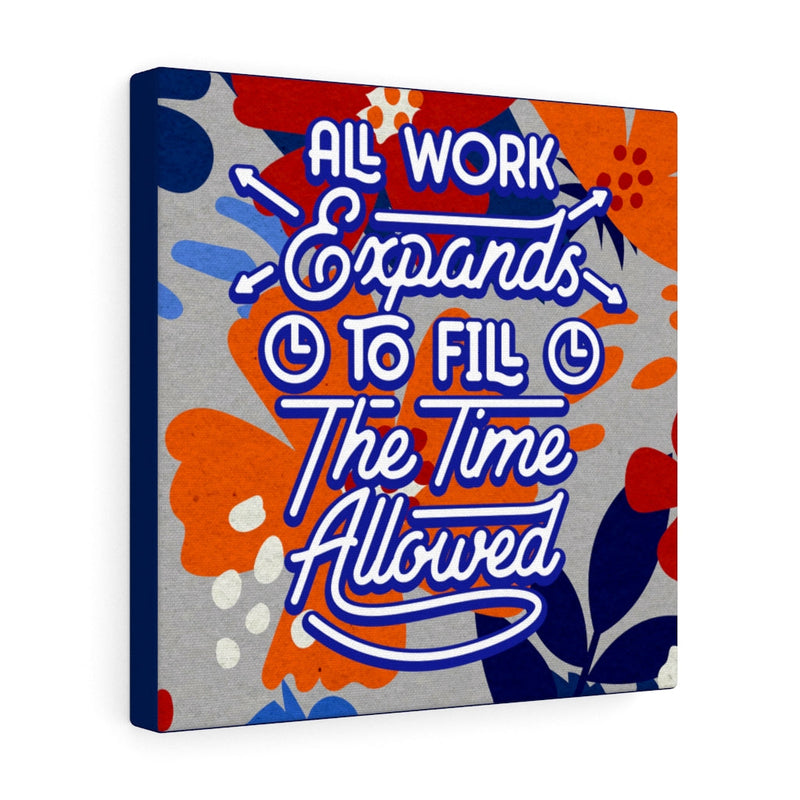 All work expands to fill the time allowed