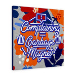 Complaining = Garbage Magnet