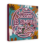 Success is simple not easy